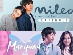 Ditonton! Film yang Bakal Bikin Baper “Mariposa” dan “Milea Extended”