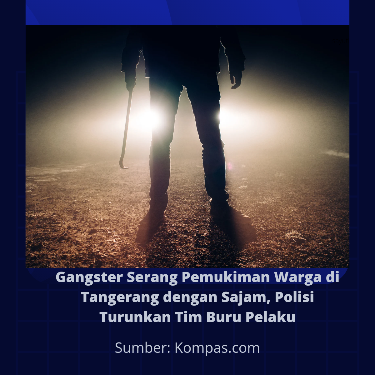 Gangster Serang Pemukiman Warga di Tangerang dengan Sajam, Polisi Turunkan Tim Buru Pelaku