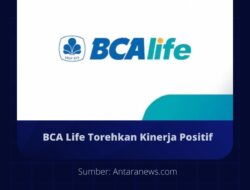 BCA Life Torehkan Kinerja Positif