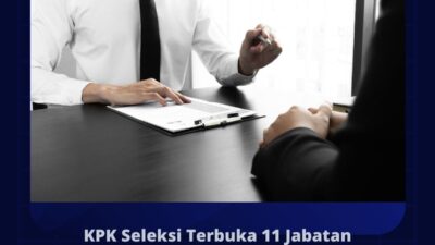 KPK Seleksi Terbuka 11 Jabatan