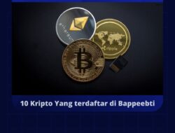 10 Kripto Yang terdaftar di Bappebti