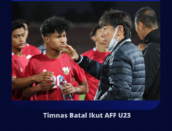 Timnas Batal Ikut AFF U23