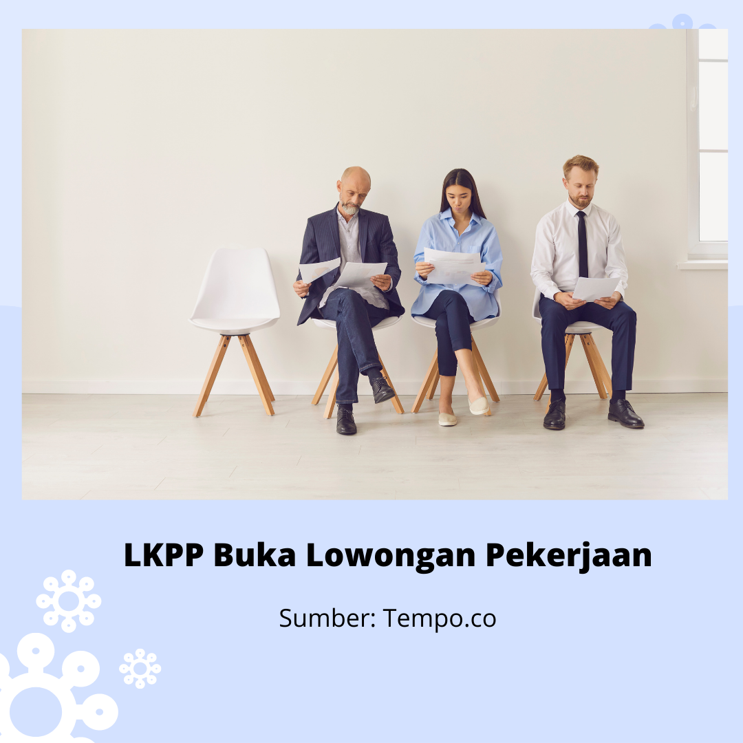 LKPP Buka Lowongan Pekerjaan