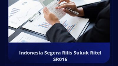 Indonesia Segera Rilis Sukuk Ritel SR016