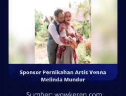 Sponsor Pernikahan Artis Venna Melinda Mundur