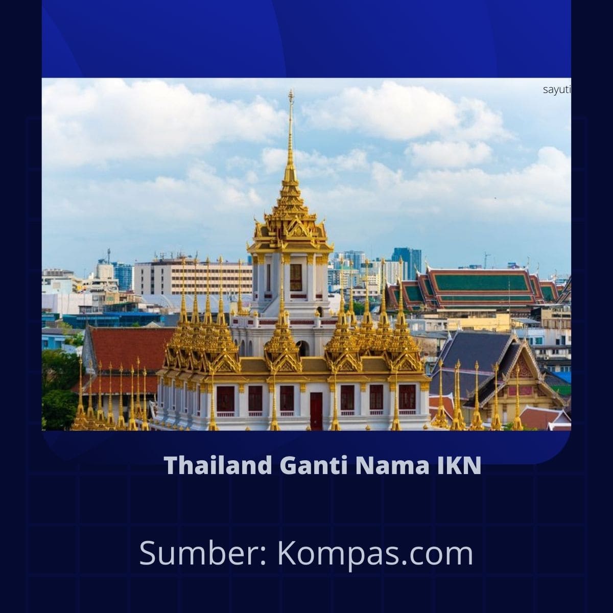 Thailand Ganti Nama IKN