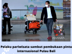 Pelaku Pariwisata Sambut Pembukaan Pintu Internasional Pulau Bali