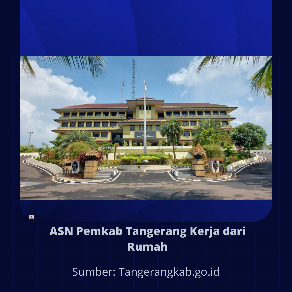 ASN Kabupaten Mulai Kerja dari Rumah.As