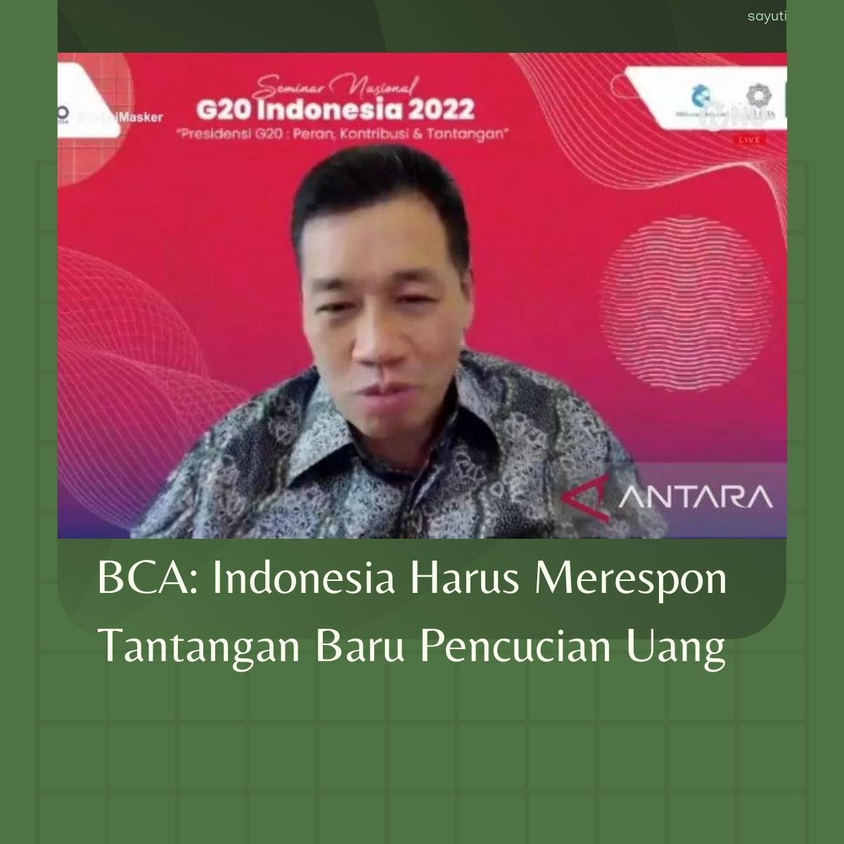 BCA: Indonesia Harus Merespon Tantangan Baru Pencucian Uang