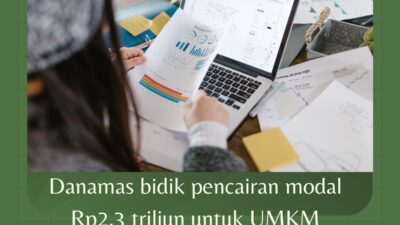 Danamas bidik pencairan modal Rp2,3 triliun untuk UMKM