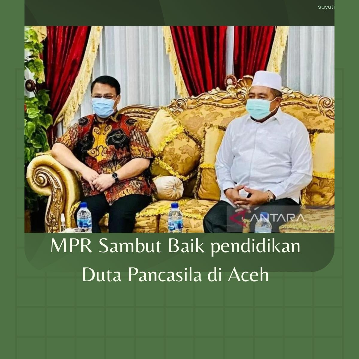 MPR Sambut Baik pendidikan Duta Pancasila di Aceh