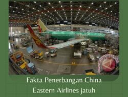 Fakta Penerbangan China Eastern Airlines jatuh