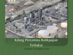 Kilang Pertamina Balikpapan Terbakar