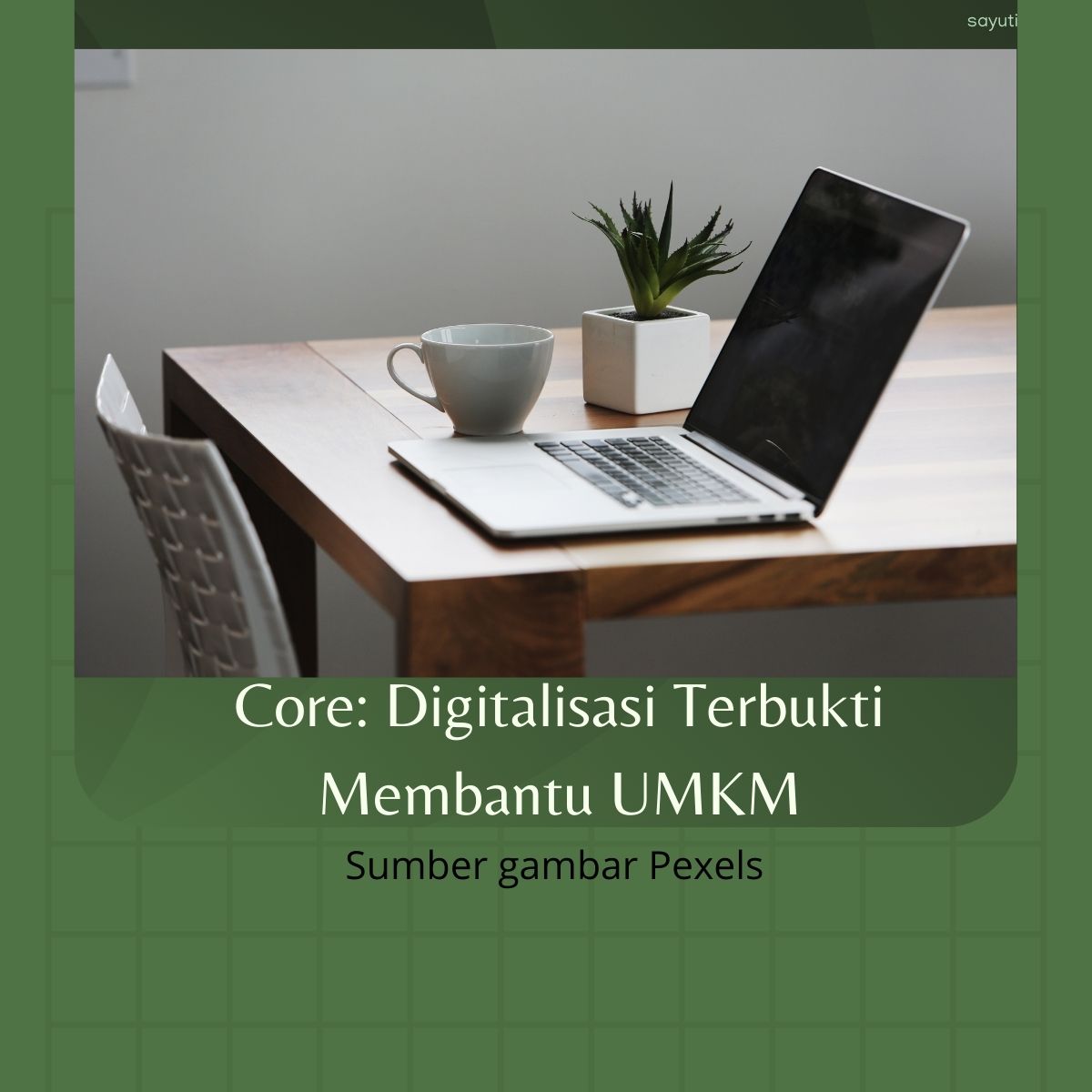 Core: Digitalisasi Terbukti Membantu UMKM