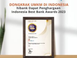 Dongkrak UMKM di Indonesia, hibank Dapat Penghargaan sebagai Indonesia Best Bank Awards 2023