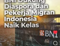 Lewat BNI, Menteri BUMN Yakin Diaspora dan Pekerja Migran Tidak Lagi Dipandang Sebelah Mata