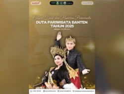 Pemberdayaan Generasi Muda Dorong Pariwisata di Banten Melalui Duta Pariwisata Banten 2025!