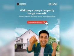 BNI Gelar Lelang Aset Agunan, Buka Peluang Investasi Properti Mulai Rp50 Juta