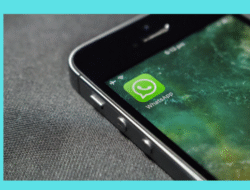 Simak 5 Cara Memantau WhatsApp dengan Mudah