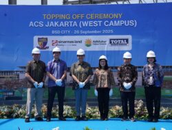 Pembangunan ACS Jakarta West Campus BSD City Capai Topping Off, Target Selesai Maret 2026