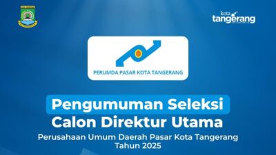 Pendaftaran seleksi Dirut Perumda Pasar Kota Tangerang 2025–2030 dibuka 23–30 September. Cek syarat, mekanisme, dan tahapan seleksi.