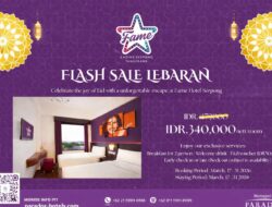Flash Sale Lebaran 2026: Menginap Nyaman di Fame Hotel Mulai Rp340 Ribuan