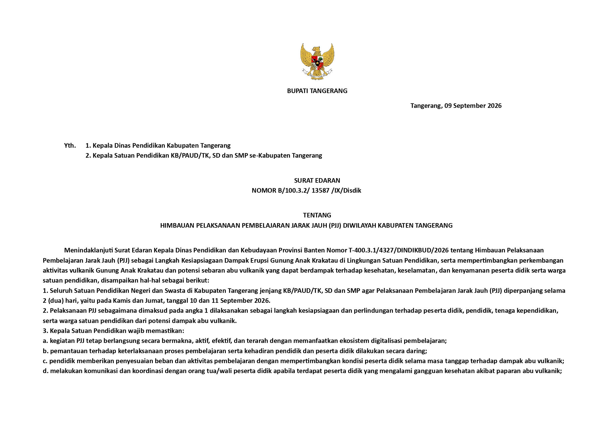 Antisipasi abu vulkanik Gunung Anak Krakatau, Pemkab Tangerang memperpanjang PJJ bagi sekolah negeri dan swasta hingga 11 September.